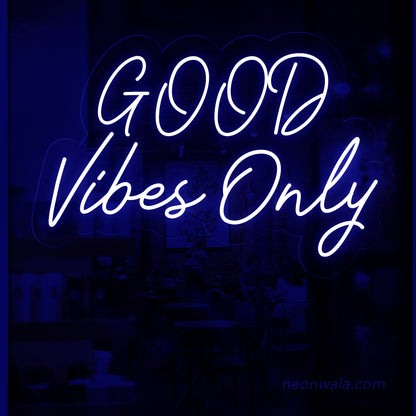 Good Vibes Only Neon light