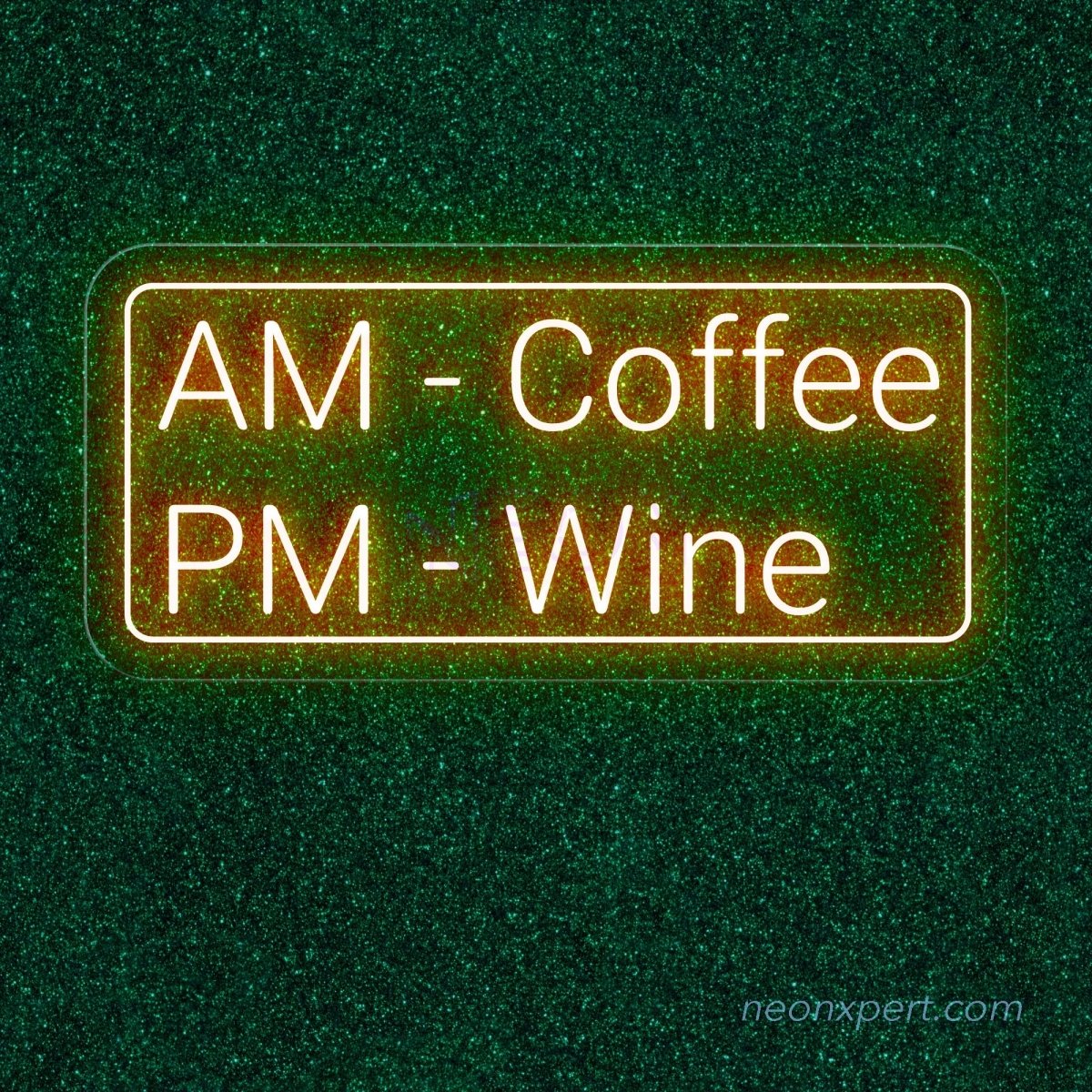 AM Coffee PM Wine - Illuminate Your Space with Humorous Coffee Neon Sign! - NeonXpert