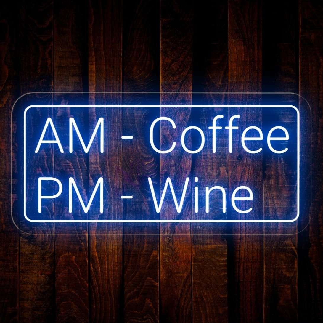 AM Coffee PM Wine - Illuminate Your Space with Humorous Coffee Neon Sign! - NeonXpert