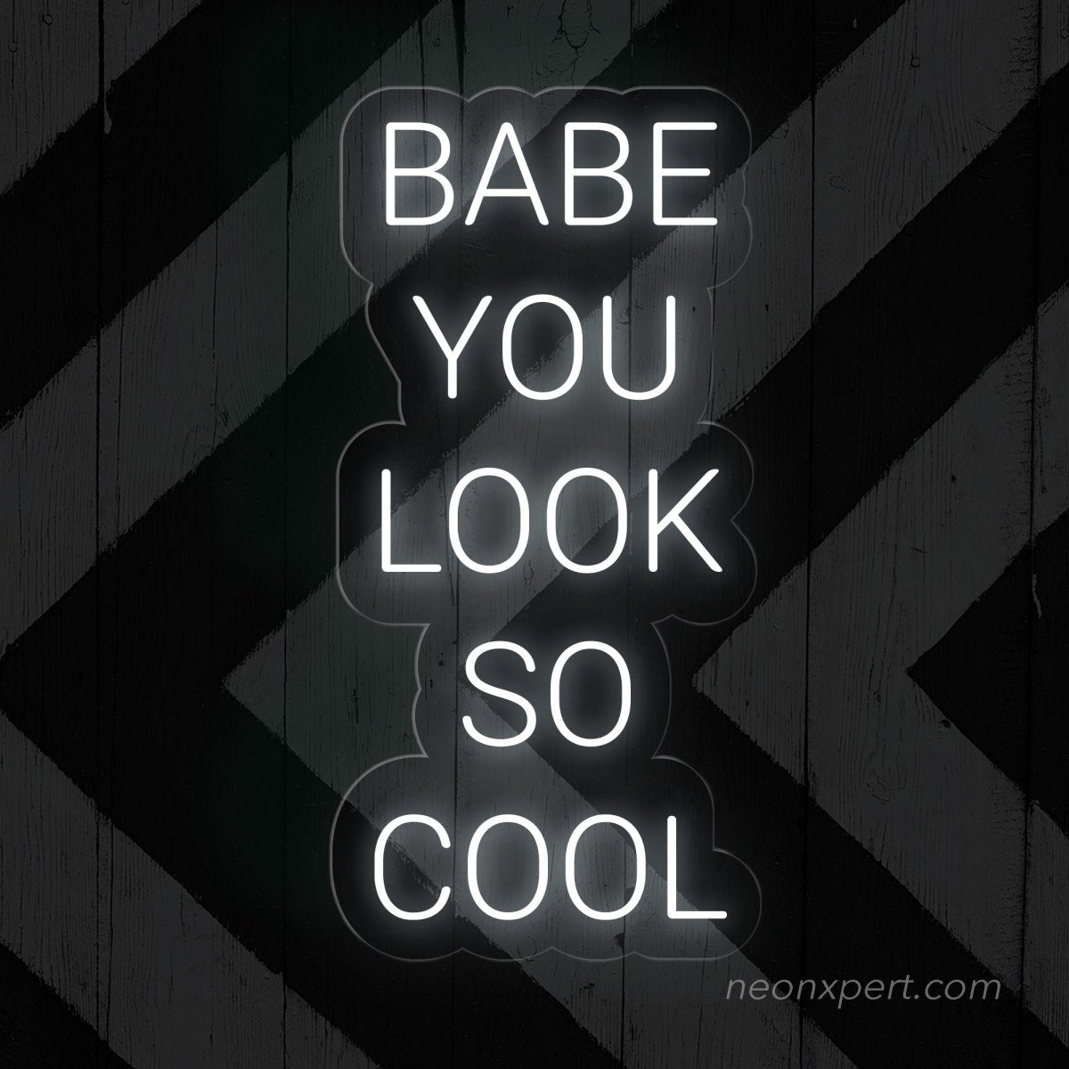 Babe You Look So Cool Neon Sign - Stylish Neon Light Decor - NeonXpert